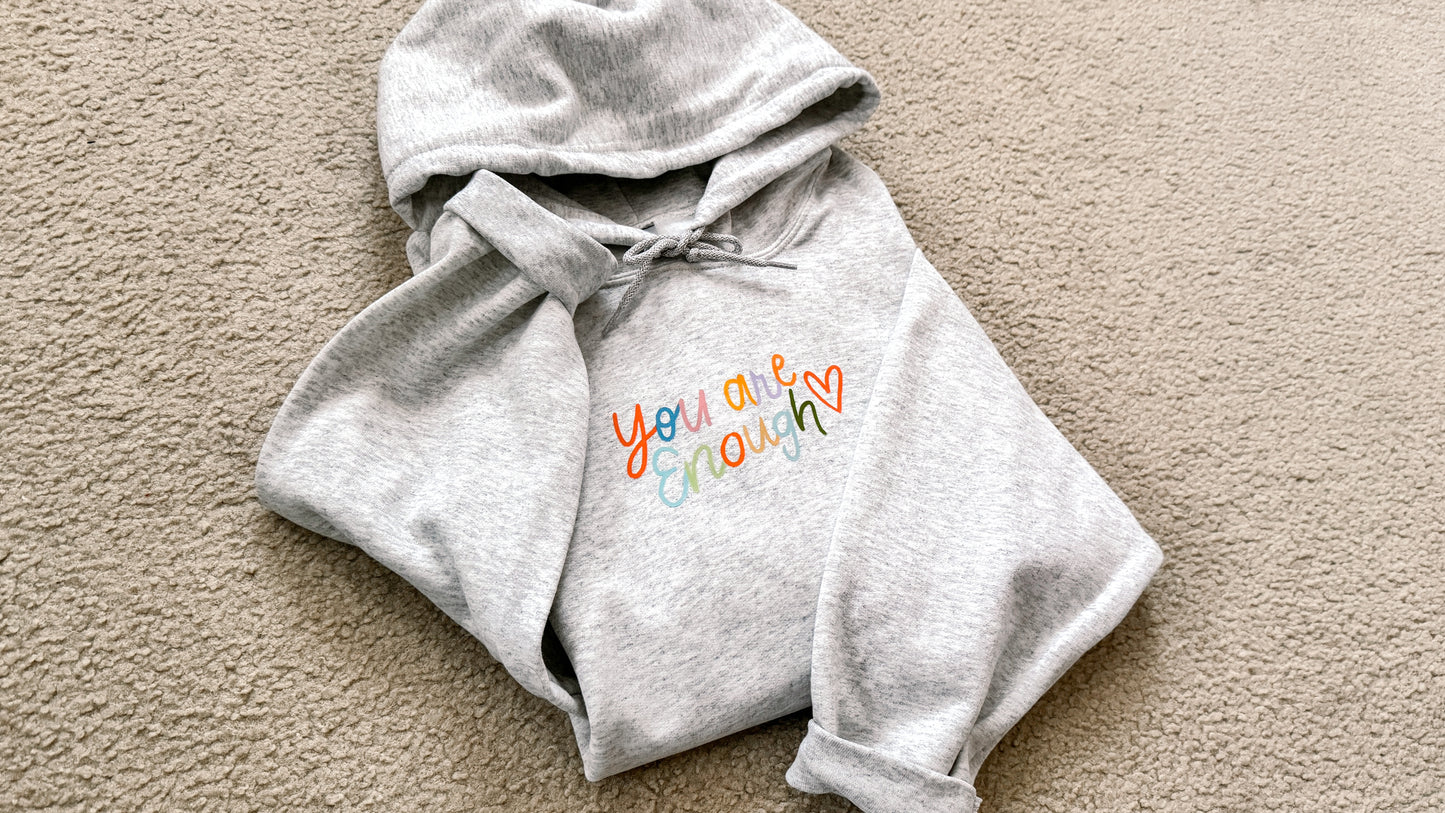 You Are Enough Hoodie