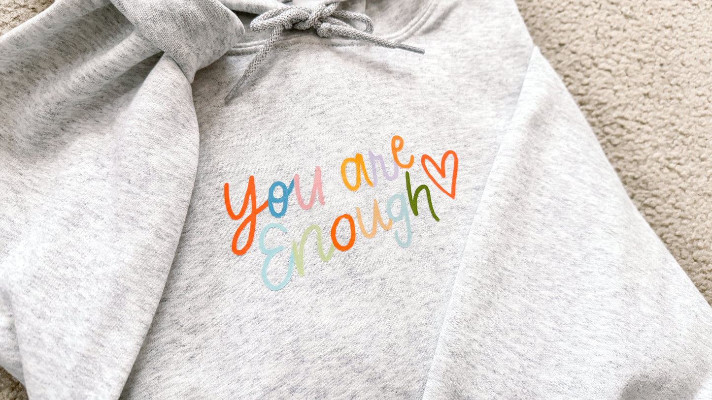 You Are Enough Hoodie