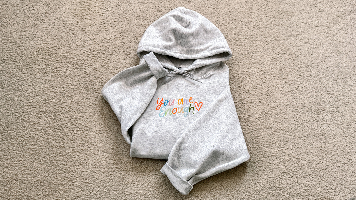 You Are Enough Hoodie