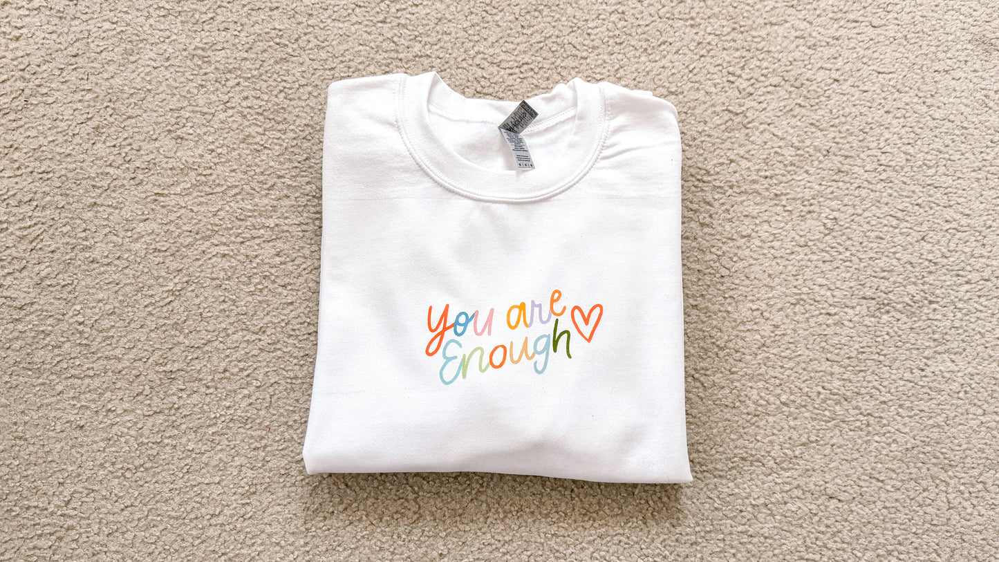 White You Are Enough Crewneck