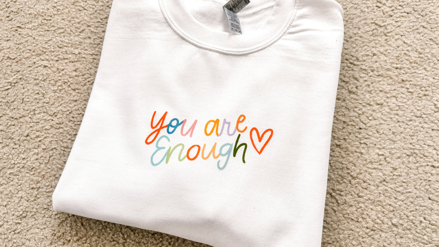 White You Are Enough Crewneck