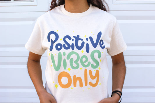 Positive Vibes Only Tee
